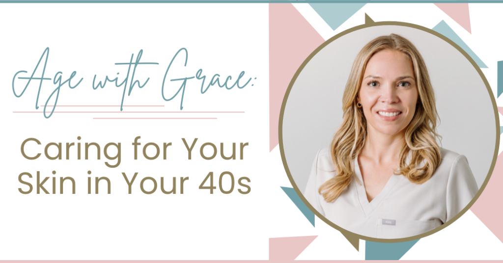 Caring for your skin in your 40s